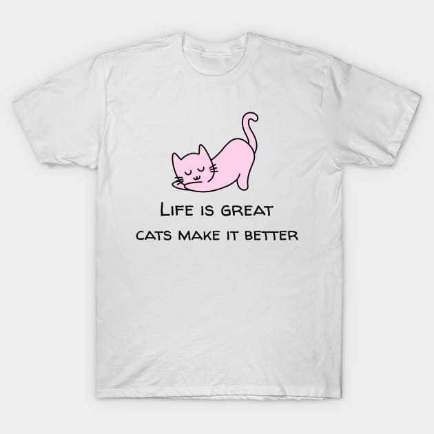 cats make life better- pink kitten T-Shirt by maggzstyle